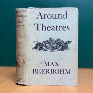 Around Theatres  - Max Beerbohm