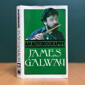 James Galway: An Autobiography - James Galway