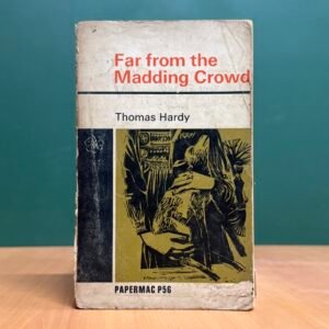Far from the Madding Crowd  -  Thomas Hardy