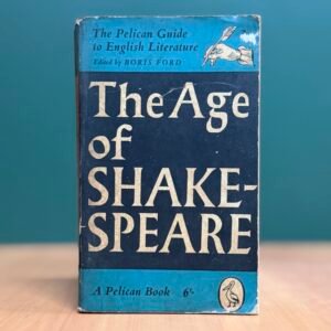 The Age of Shakespeare -  Boris Ford