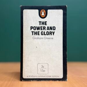 The Power and the Glory  -  Graham Greene