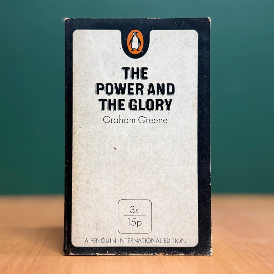 The Power and the Glory - Graham Greene